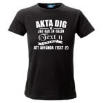 Svart Akta Dig T-shirt